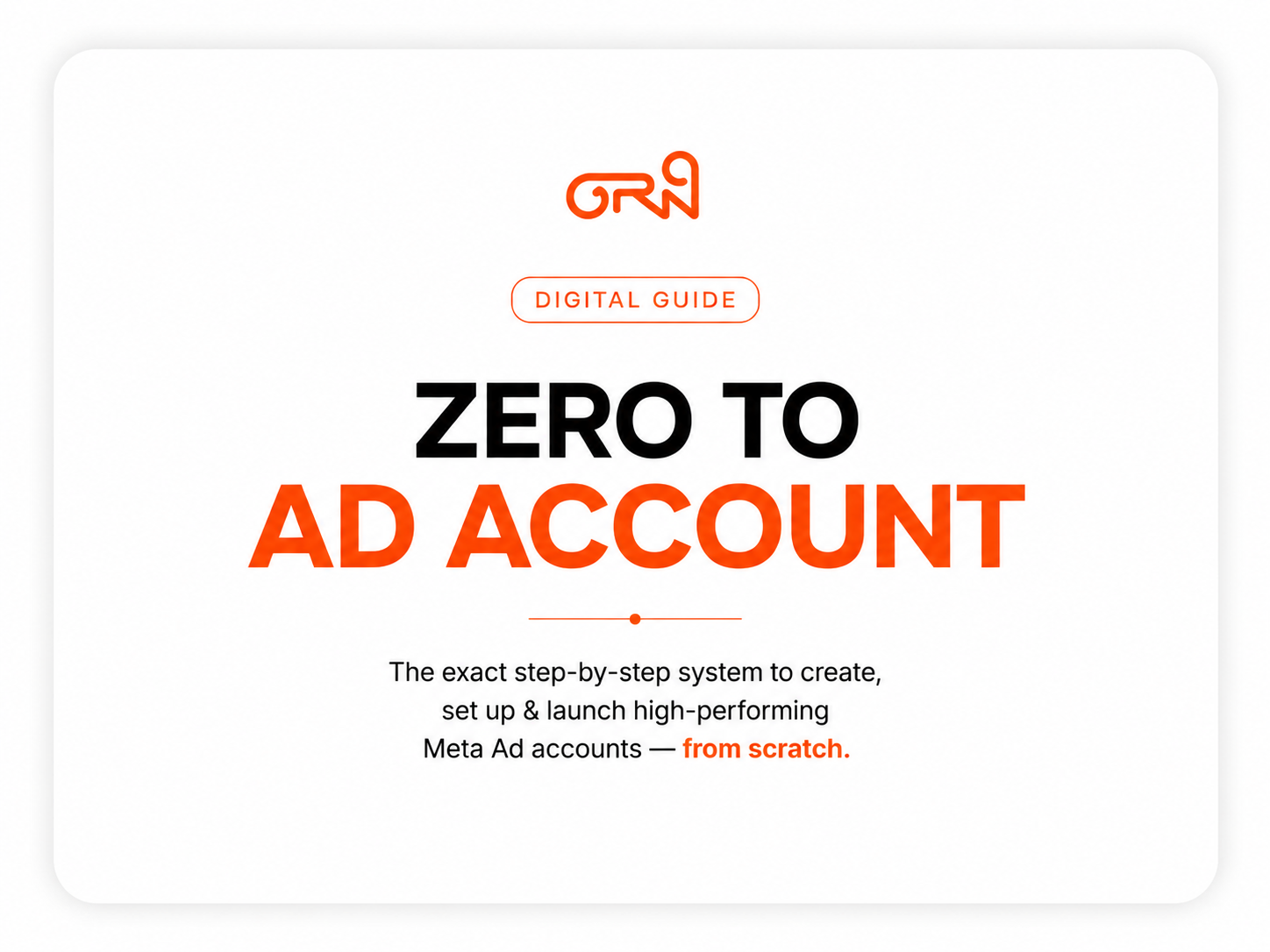 Zero to Ad Account — beginner Meta Ads setup guide cover by ORON School